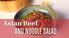 How to Make Asian-Inspired Beef & Noodle Salad