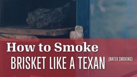 How To Smoke Brisket with Water