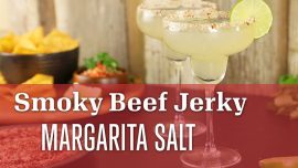 How to Make Smoky Beef Jerky Margarita Salt