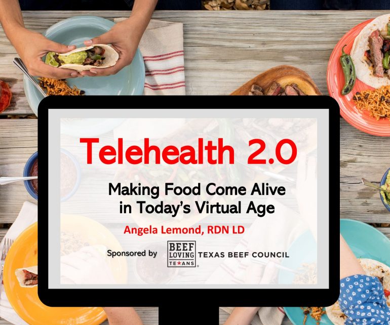 Telehealth 2.0: Making Food Come Alive in Today's Virtual Age